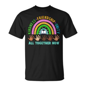 Kindness Friendship Unity All Together Now Summer Reading  Unisex T-Shirt