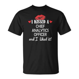 I Kissed A Chief Analytics Officer Married Dating An T-Shirt | Mazezy