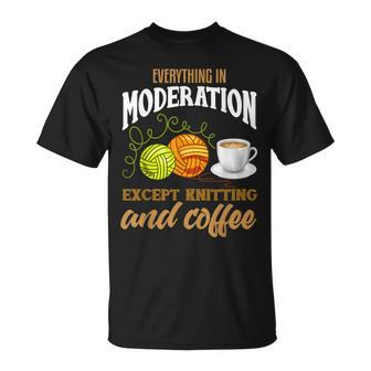 Knitting Funny Coffee Lover Quote Knitting Lover Unisex T-Shirt | Mazezy