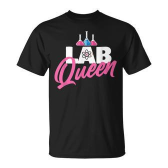 Lab Queen - Laboratory Technician Science Medical Scientist Unisex T-Shirt | Mazezy