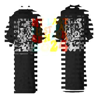 My Last First Day Senior 2024 Back To School Idea Class 2024 T-Shirt | Mazezy