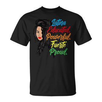 Latina Educated Powerful Fuerte Proud T-Shirt - Seseable