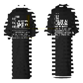 Lawler Name Gift Im Lawler Im Never Wrong Unisex T-Shirt | Seseable UK