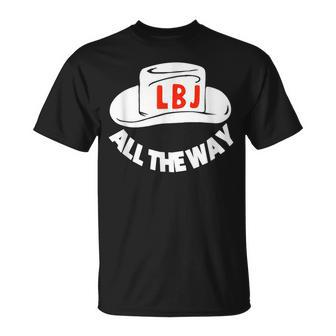 All The Way With Lbj Vintage Lyndon Johnson Campaign Button T-Shirt | Mazezy
