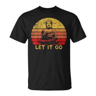 Let It Go Meditation Lover Buddha Fan Zen Gift Unisex T-Shirt | Mazezy