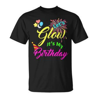 Let's Glow It's My Birthday Celebration Bday Glow Party 80S T-Shirt - Monsterry AU