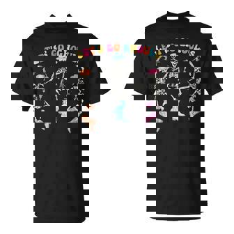 Let's Go Ghouls Skeleton Dance Retro Halloween Scary Horror T-Shirt - Seseable