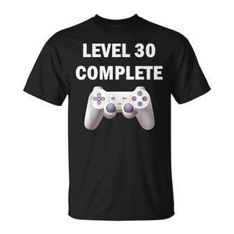 Level 30 Complete Funny Video Games 30Th Birthday 30Th Birthday Funny Gifts Unisex T-Shirt | Mazezy