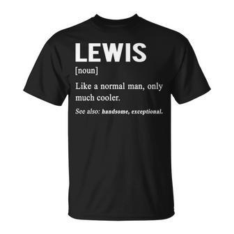 Lewis Name Gift Lewis Funny Definition Unisex T-Shirt - Seseable