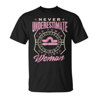 Libra Woman Never Underestimate Zodiac Birthday Gift Unisex T-Shirt - Seseable