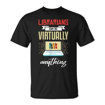 Librarian Virtual Librarian Humor Library T-shirt - Thegiftio UK