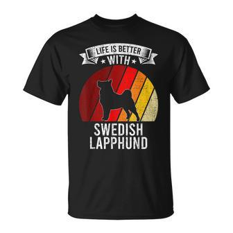 Life Is Better With Swedish Lapphund Dog Lovers T-Shirt | Mazezy
