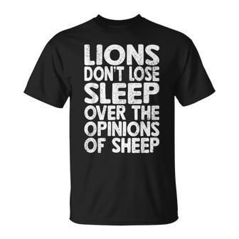 Lions Dont Lose Sleep Over The Opinions Of Sheep Funny Lion Unisex T-Shirt - Monsterry DE