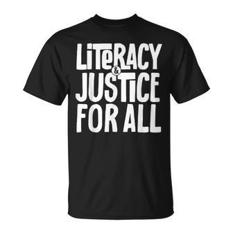 Literacy And Justice For All T-Shirt | Mazezy