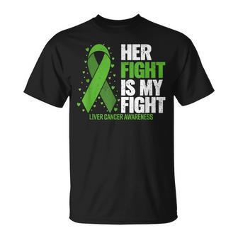 Liver Cancer Her Fight Is My Fight Liver Cancer Awareness Unisex T-Shirt - Seseable