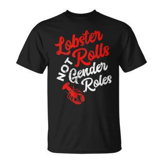 Lobster Rolls Not Gender Roles Feminist T-Shirt | Mazezy