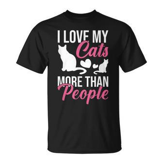 I Love My Cats More Than People Cat Lovers T-shirt - Thegiftio UK