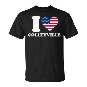 I Love Colleyville I Heart Colleyville T-Shirt | Mazezy