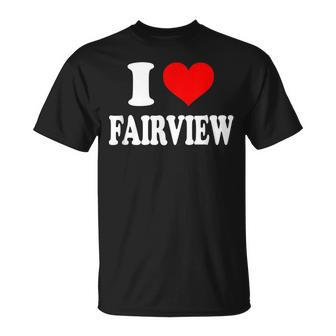 I Love Fairview T-Shirt | Mazezy
