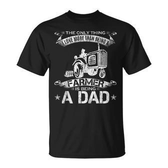 I Love More Than Being A Farmer Tractor Is Being A Dad T-shirt - Thegiftio UK