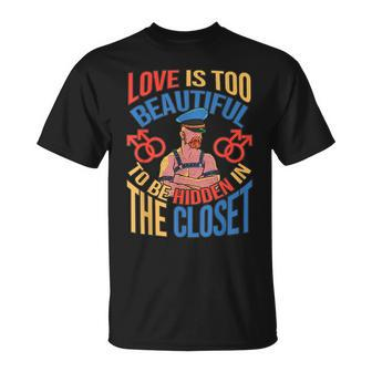 Love Is Too Beautiful To Be Hidden Gay Pride Lgbt Unisex T-Shirt | Mazezy