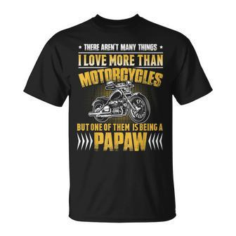 I Love More Than Motorcycles Is Being A Papaw T-shirt - Thegiftio UK