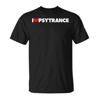 I Love Psytrance T-Shirt | Mazezy
