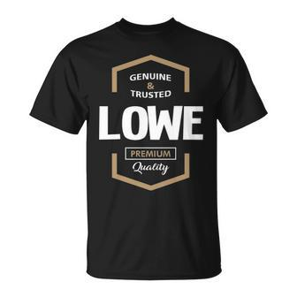 Lowe Name Gift Lowe Quality Unisex T-Shirt - Seseable