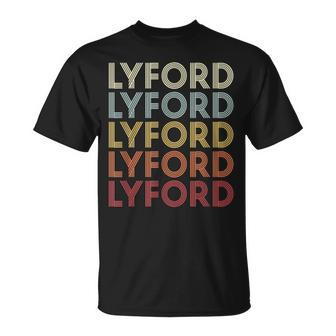 Lyford Texas Lyford Tx Retro Vintage Text T-Shirt | Mazezy