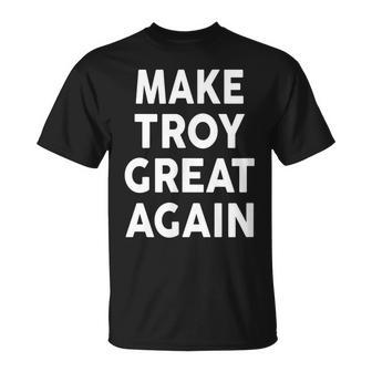 Make Troy Great Again 2020 Name Troys Unisex T-Shirt | Mazezy