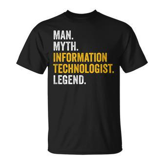 Man Myth Information Technologist Legend Job T-Shirt | Mazezy