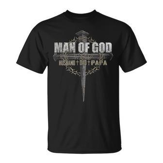 Man Of God Husband Dad Papa Gift For Mens Unisex T-Shirt | Mazezy