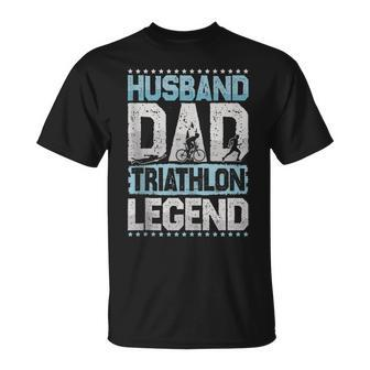 Marathon Husband Dad Triathlon Legend Triathlon Mens Gift For Women Unisex T-Shirt | Mazezy