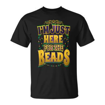 Mardi Gras Quote I'm Just Here For The Beads Parade Fan T-Shirt | Mazezy