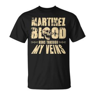 Martinez Blood Runs Through My Veins Customized T-Shirt - Seseable