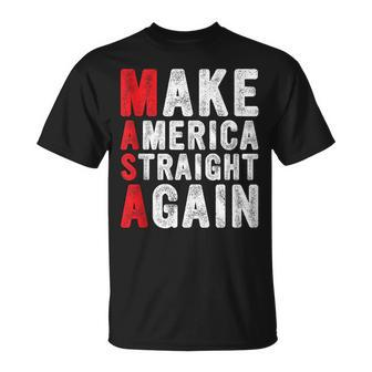 Masa Make America Straight Again American Flag Political Unisex T-Shirt | Mazezy