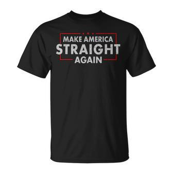 Masa Make America Straight Again American Us Flag Political Unisex T-Shirt | Mazezy