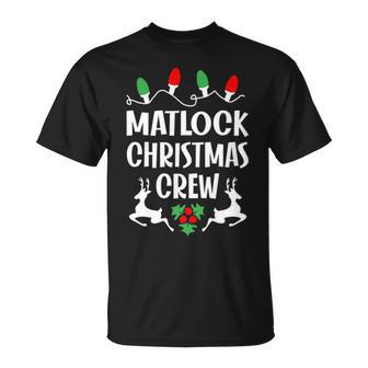 Matlock Name Gift Christmas Crew Matlock Unisex T-Shirt - Seseable
