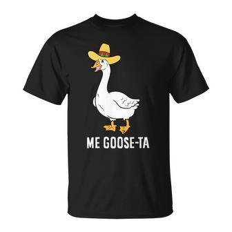 Me Goose Ta Mexican Funny Spanish Goose Pun Unisex T-Shirt | Mazezy