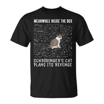 Meanwhile Inside The Box Schrödingers Cat Plans Its Revenge T-Shirt - Seseable