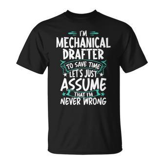 Mechanical Drafter Never Wrong T-Shirt | Mazezy