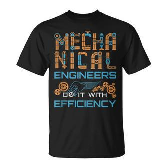 Mechanical Engineer Engineering Efficiency Quote T-Shirt | Mazezy