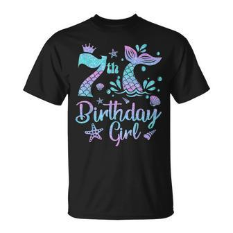 Mermaid Birthday Girl 7 Year Old Its My 7Th Bday Mermaid Unisex T-Shirt - Seseable