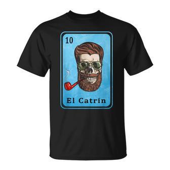 Mexican Lottery Bingo Spanish Father Dad Gifts El Catrin Unisex T-Shirt | Mazezy