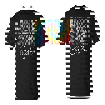 Middle School Squad Tie Dye Appreciation Day Back To School T-shirt - Thegiftio