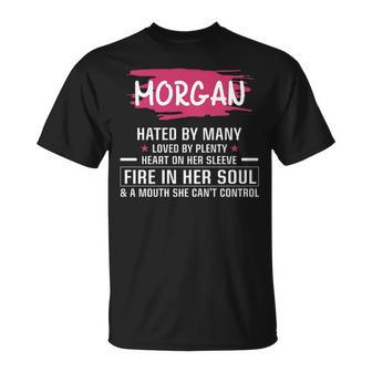 Morgan Name Gift Morgan Hated By Many Loved By Plenty Heart Her Sleeve V2 Unisex T-Shirt - Seseable