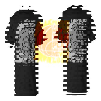 Motivational Basketball Quote Basketball Player Unisex T-Shirt | Mazezy