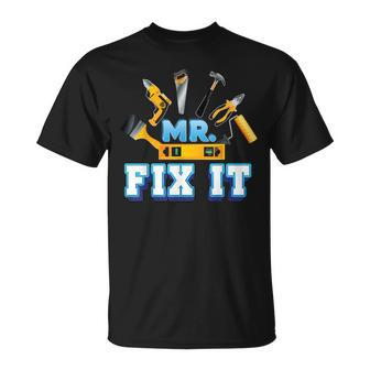 Mr Fix It Break Matching Son & Father Day Dad Papa Daddy Unisex T-Shirt | Mazezy DE