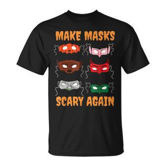 Multicolored Trump Funny Make Masks Scary Again Halloween Halloween Funny Gifts Unisex T-Shirt | Mazezy