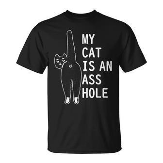 My Cat Is An Asshole Funny Feline Pet Halloween Vintage Halloween Funny Gifts Unisex T-Shirt | Mazezy